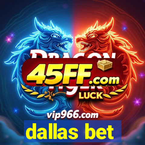 dallas bet